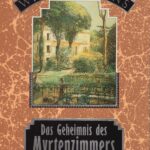 Cover »Das Geheimnis des Myrtenzimmers«