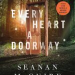 Cover »Every Heart a Doorway«