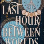 Cover »The Last Hour Between Worlds«